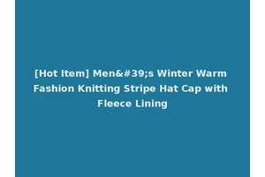 [Hot Item] Men's Winter Warm Fashion Knitting Stripe Hat Cap with Fleece Lining