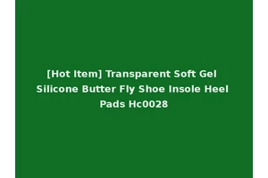 [Hot Item] Transparent Soft Gel Silicone Butter Fly Shoe Insole Heel Pads Hc0028