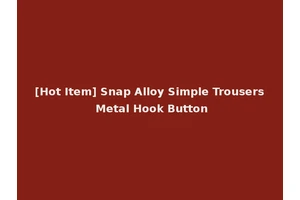 [Hot Item] Snap Alloy Simple Trousers Metal Hook Button