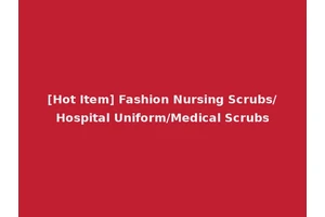 [Hot Item] Fashion Nursing Scrubs/Hospital Uniform/Medical Scrubs