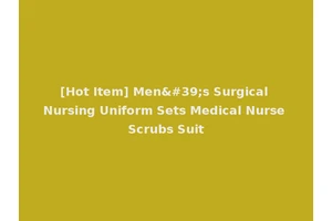 [Hot Item] Men's Surgical Nursing Uniform Sets Medical Nurse Scrubs Suit