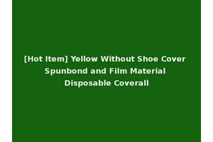 [Hot Item] Yellow Without Shoe Cover Spunbond and Film Material Disposable Coverall