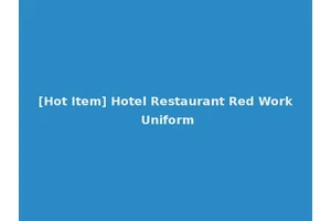 [Hot Item] Hotel Restaurant Red Work Uniform