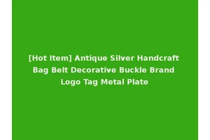[Hot Item] Antique Silver Handcraft Bag Belt Decorative Buckle Brand Logo Tag Metal Plate