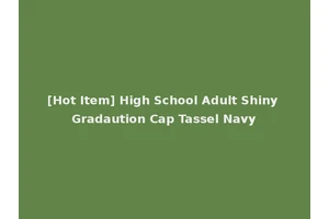 [Hot Item] High School Adult Shiny Gradaution Cap Tassel Navy