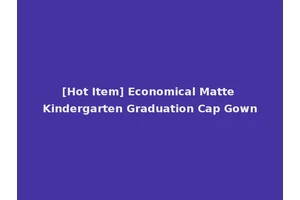 [Hot Item] Economical Matte Kindergarten Graduation Cap Gown
