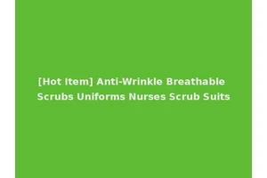 [Hot Item] Anti-Wrinkle Breathable Scrubs Uniforms Nurses Scrub Suits
