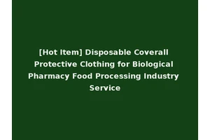 [Hot Item] Disposable Coverall Protective Clothing for Biological Pharmacy Food Processing Industry Service