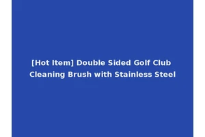 [Hot Item] Double Sided Golf Club Cleaning Brush with Stainless Steel