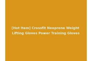 [Hot Item] Crossfit Neoprene Weight Lifting Gloves Power Training Gloves