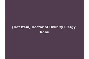 [Hot Item] Doctor of Divinity Clergy Robe