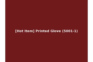 [Hot Item] Printed Glove (5001-1)