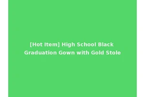 [Hot Item] High School Black Graduation Gown with Gold Stole