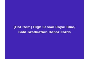 [Hot Item] High School Royal Blue/Gold Graduation Honor Cords