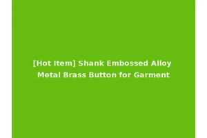 [Hot Item] Shank Embossed Alloy Metal Brass Button for Garment