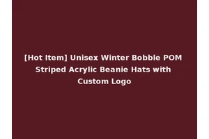 [Hot Item] Unisex Winter Bobble POM Striped Acrylic Beanie Hats with Custom Logo