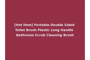 [Hot Item] Portable Double Sided Toilet Brush Plastic Long Handle Bathroom Scrub Cleaning Brush