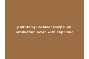 [Hot Item] Bachelor Navy Blue Graduation Gown with Cap Stole