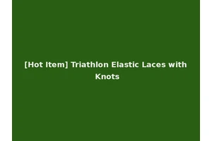 [Hot Item] Triathlon Elastic Laces with Knots