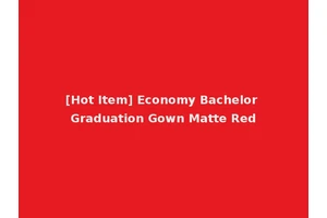 [Hot Item] Economy Bachelor Graduation Gown Matte Red