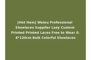 [Hot Item] Weiou Professional Shoelaces Supplier Lazy Custom Printed Printed Laces Free to Wear 0.8*120cm Bulk Colorful Shoelaces
