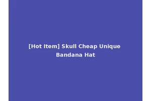[Hot Item] Skull Cheap Unique Bandana Hat