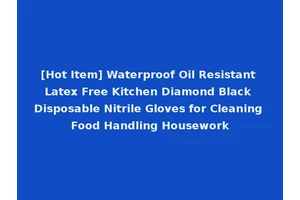 [Hot Item] Waterproof Oil Resistant Latex Free Kitchen Diamond Black Disposable Nitrile Gloves for Cleaning Food Handling Housework