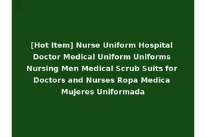 [Hot Item] Nurse Uniform Hospital Doctor Medical Uniform Uniforms Nursing Men Medical Scrub Suits for Doctors and Nurses Ropa Medica Mujeres Uniformada