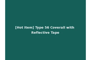 [Hot Item] Type 56 Coverall with Reflective Tape