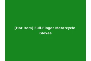 [Hot Item] Full-Finger Motorcycle Gloves