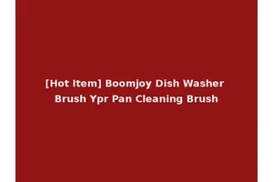 [Hot Item] Boomjoy Dish Washer Brush Ypr Pan Cleaning Brush
