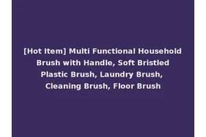 [Hot Item] Multi Functional Household Brush with Handle, Soft Bristled Plastic Brush, Laundry Brush, Cleaning Brush, Floor Brush