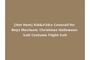 [Hot Item] Kid's Coverall for Boys Mechanic Christmas Halloween Suit Costume Flight Suit