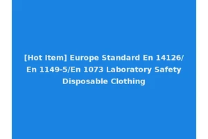 [Hot Item] Europe Standard En 14126/ En 1149-5/En 1073 Laboratory Safety Disposable Clothing