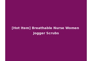 [Hot Item] Breathable Nurse Women Jogger Scrubs