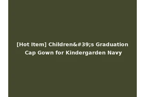 [Hot Item] Children's Graduation Cap Gown for Kindergarden Navy