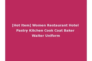 [Hot Item] Women Restaurant Hotel Pastry Kitchen Cook Coat Baker Waiter Uniform