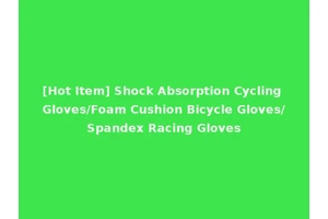 [Hot Item] Shock Absorption Cycling Gloves/Foam Cushion Bicycle Gloves/Spandex Racing Gloves
