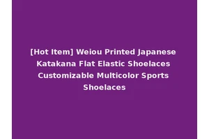 [Hot Item] Weiou Printed Japanese Katakana Flat Elastic Shoelaces Customizable Multicolor Sports Shoelaces