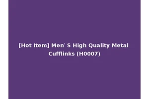 [Hot Item] Men′ S High Quality Metal Cufflinks (H0007)