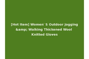 [Hot Item] Women′ S Outdoor Jogging&amp; Walking Thickened Wool Knitted Gloves