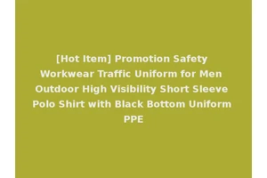 [Hot Item] Promotion Safety Workwear Traffic Uniform for Men Outdoor High Visibility Short Sleeve Polo Shirt with Black Bottom Uniform PPE