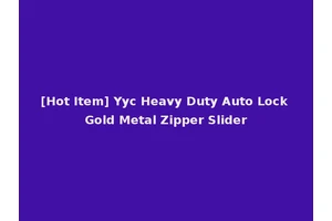 [Hot Item] Yyc Heavy Duty Auto Lock Gold Metal Zipper Slider