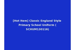 [Hot Item] Classic England Style Primary School Uniform (SCHUM130116)