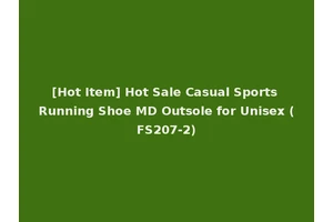 [Hot Item] Hot Sale Casual Sports Running Shoe MD Outsole for Unisex (FS207-2)