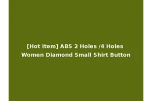 [Hot Item] ABS 2 Holes /4 Holes Women Diamond Small Shirt Button