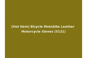 [Hot Item] Bicycle Motobike Leather Motorcycle Gloves (5121)