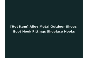 [Hot Item] Alloy Metal Outdoor Shoes Boot Hook Fittings Shoelace Hooks