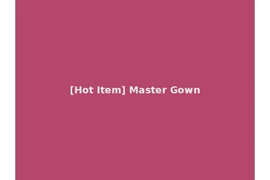 [Hot Item] Master Gown