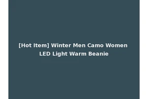 [Hot Item] Winter Men Camo Women LED Light Warm Beanie